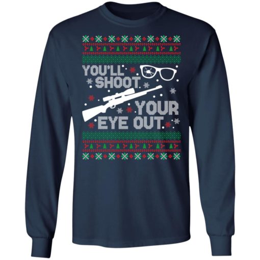 You’ll shoot your eye our Christmas sweatshirt