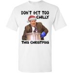 Kevin Malone Don't Get Too Chilly This Christmas sweater