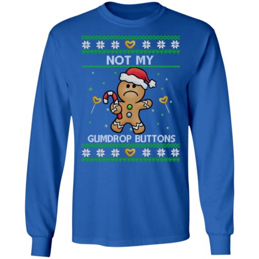 Not My Gumdrop Buttons Gingerbread Sweatshirt
