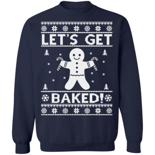 Gingerbread Let’s Get Baked Christmas sweatshirt