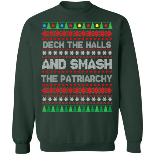 Deck the halls and smash the patriarchy Christmas sweatshirt