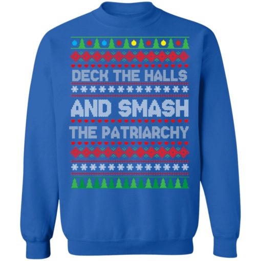 Deck the halls and smash the patriarchy Christmas sweatshirt