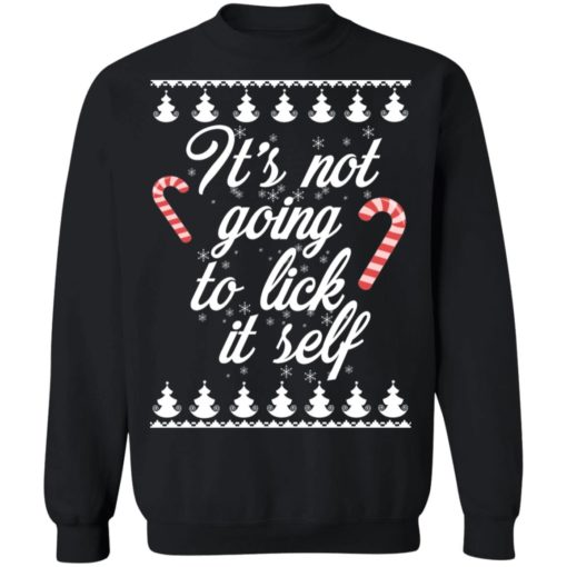 It’s not going to lick itself ugly sweater
