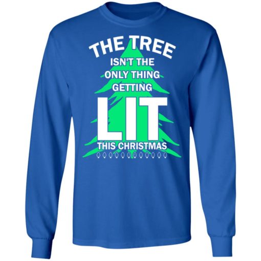 The tree isn’t the only thing getting Lit this Christmas sweatshirt