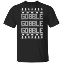 Gobble Gobble Gobble Thanksgiving Christmas sweatshirt