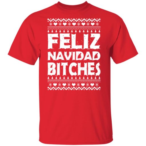 Feliz Navidad Bitches Christmas sweatshirt