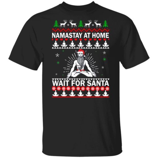 Namastay at home wait for Santa Christmas sweatshirt