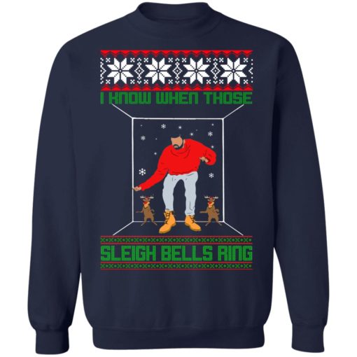 Drake I know when those sleigh bells ring Christmas sweater