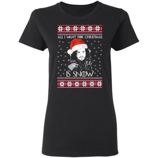 All I Want for Christmas is Jon Snow ugly sweater