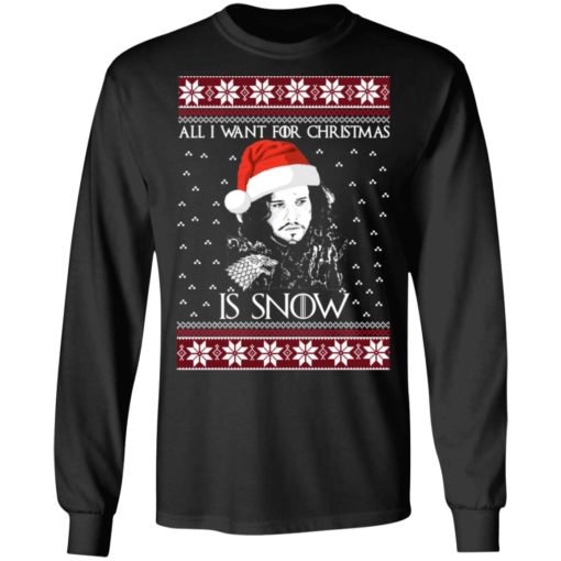 All I Want for Christmas is Jon Snow ugly sweater