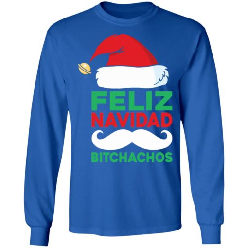 Feliz Navidad Bitchachos sweatshirt