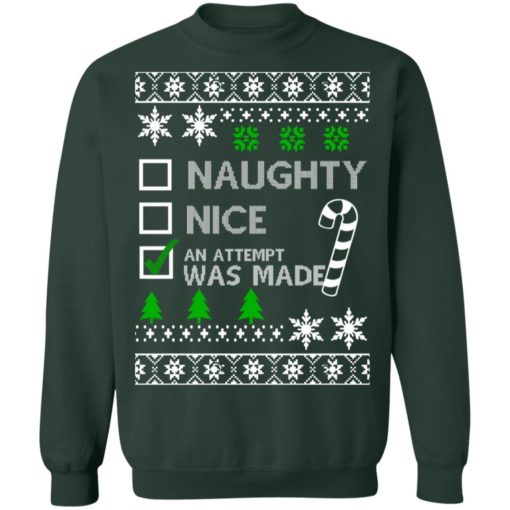 Naughty nice AN ATTEMPT WAS MADE Christmas sweater