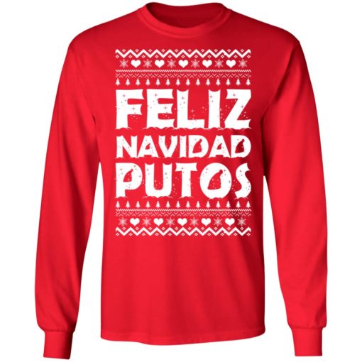 Feliz Navidad Putos Christmas Sweatshirt