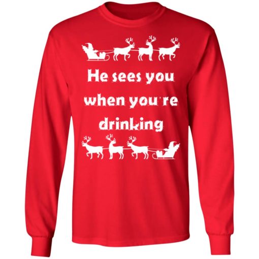 He sees you when you’re drinking Christmas sweatshirt