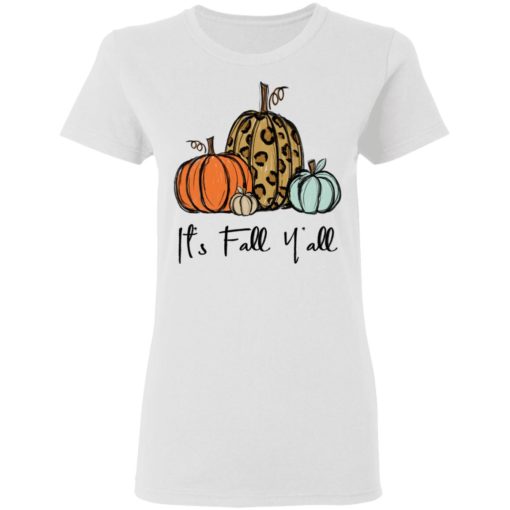 Pumpkin It’s Fall Y’all shirt