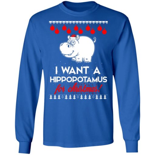 I Want A Hippopotamus For Christmas ugly sweatshirt