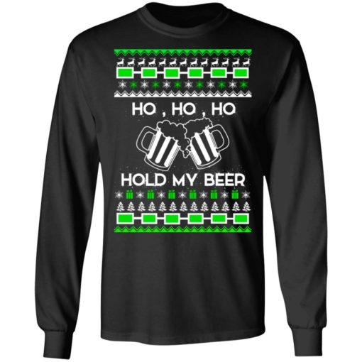 Ho Ho Hold My Beer Christmas Sweater