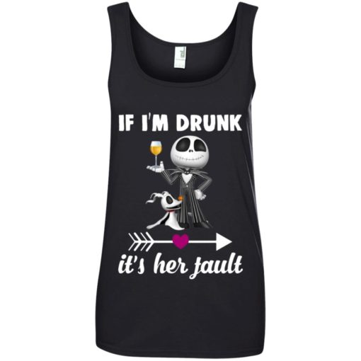 Jack skellington If I’m drunk it’s her fault shirt