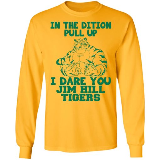 In the dition pull up I dare you Jim hill tigers shirt