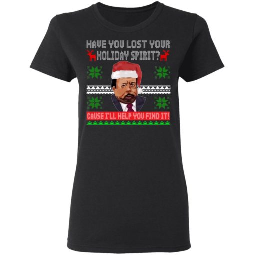 Stanley Hudson have you lost your holiday spirit Christmas sweatshirt