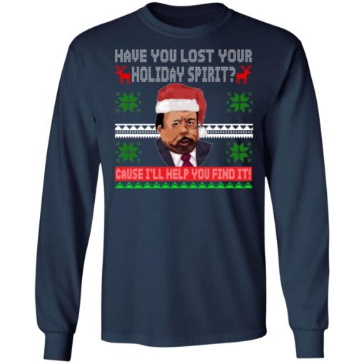 Stanley Hudson have you lost your holiday spirit Christmas sweatshirt