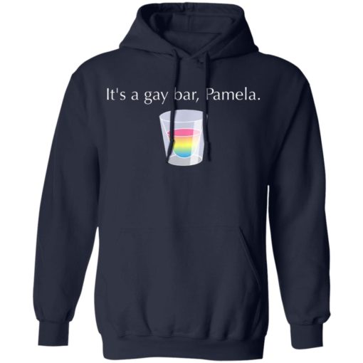 It’s a gay bar Pamela shirt