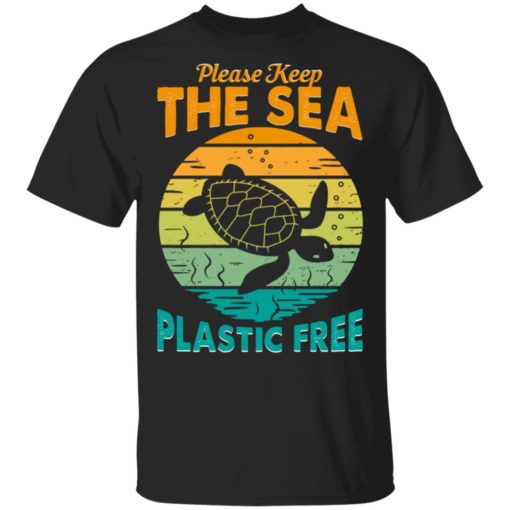 Please keep the sea plastic free shirt