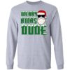 Merry Xmas Dude sweatshirt