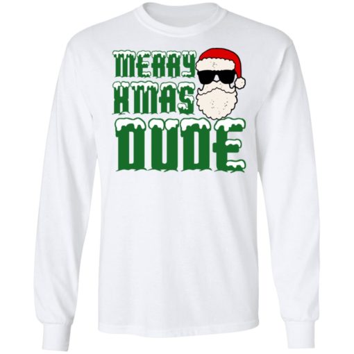 Santa Merry Xmas Dude sweatshirt