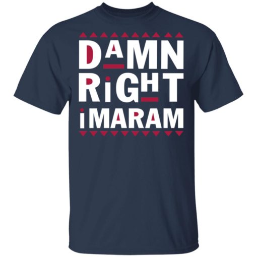 Damn Right Imaram shirt