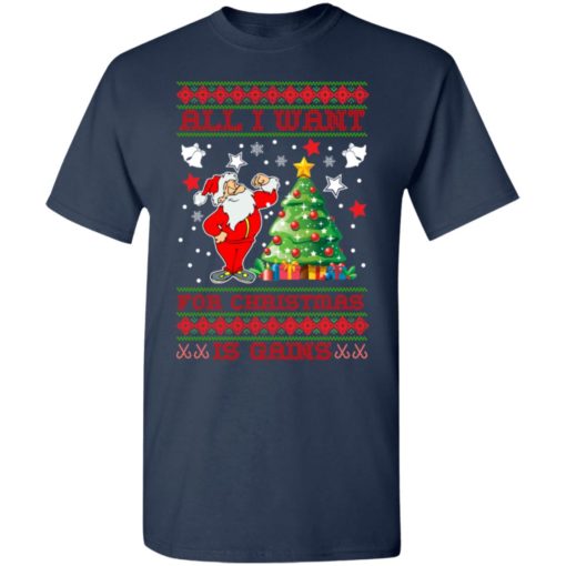 All I want for Christmas is Gains ugly sweatshirt