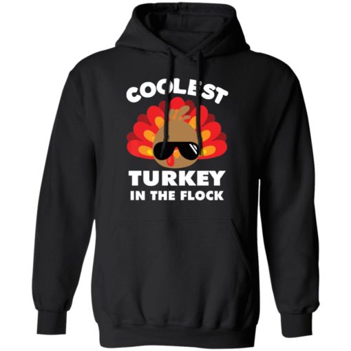 Thanksgiving Coolest Turkey in the flock shirt