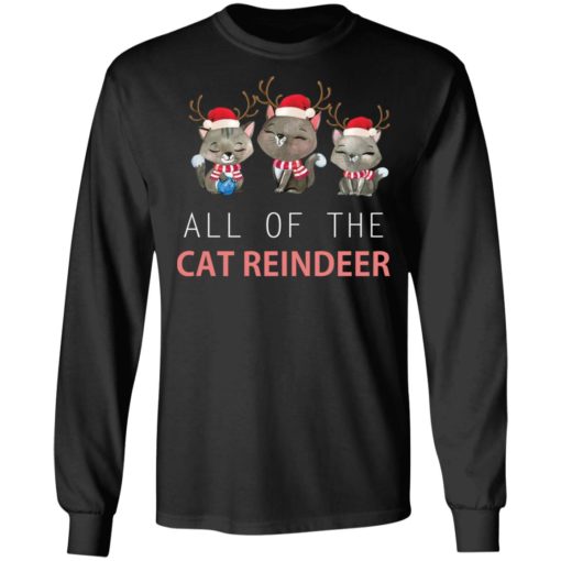 All of the cat Reindeer shirt