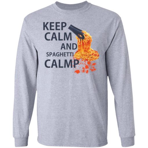 Keep calm and spaghetti clamp shirt
