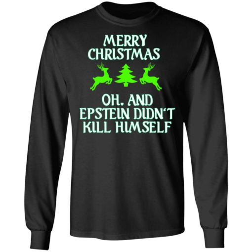 Merry Christmas Epstein Didn’t Kill Himself sweatshirt