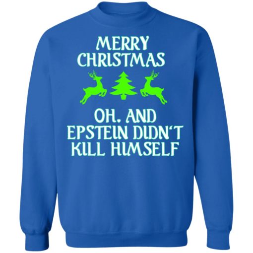 Merry Christmas Epstein Didn’t Kill Himself sweatshirt