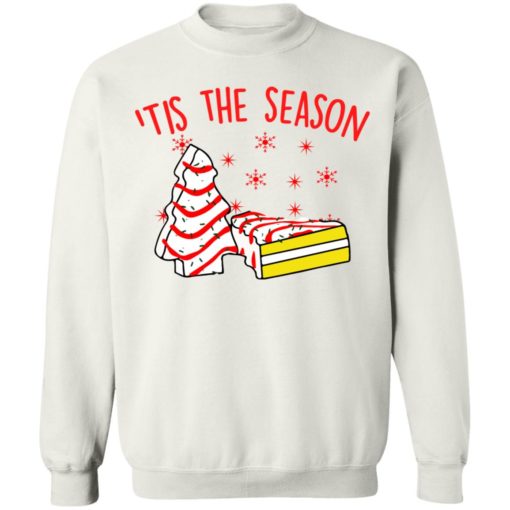 Tis The Season Little Debbie Christmas Cakes sweatshirt