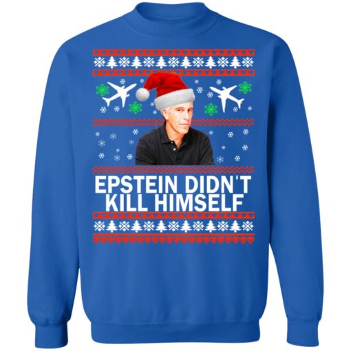 Jeffrey Epstein didn’t kill himself Christmas sweater
