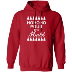 HO HO HO Pour the Merlot Christmas sweater - Hoodie, Red