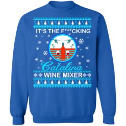 It's the fucking Catalina Wine Mixer Christmas sweater - Sweatshirt, Royal