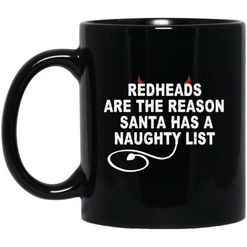 Redheads are the reason Santa has a naughty list mug