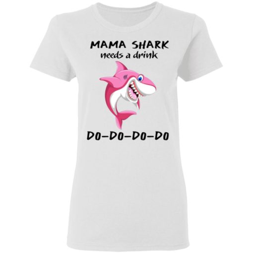 Mama Shark needs a drink shirt