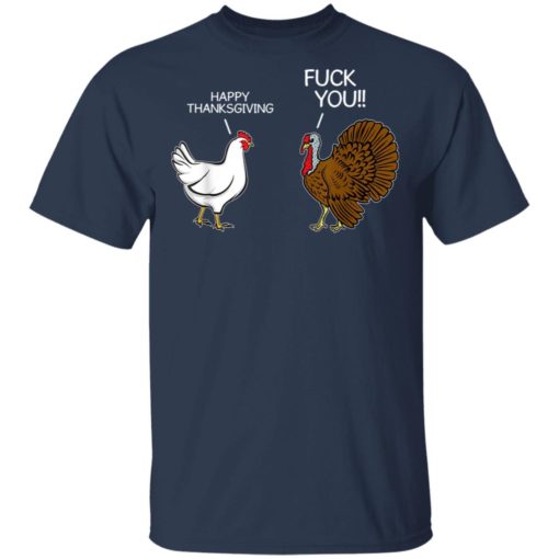 Happy Thanksgiving F*ck  you shirt