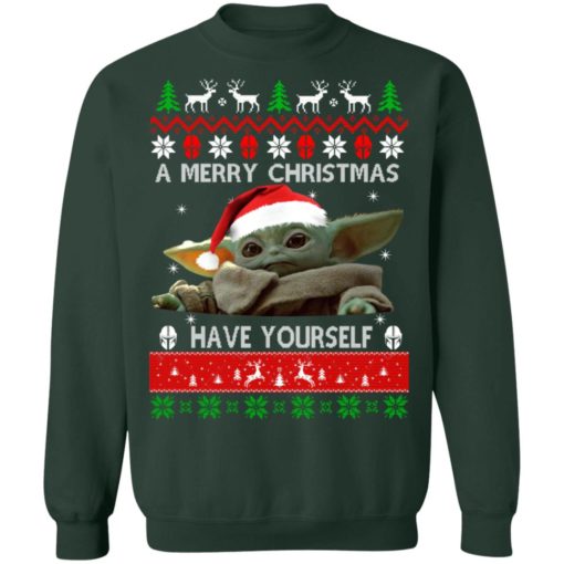 Baby Yoda A Merry Christmas have yourself sweater