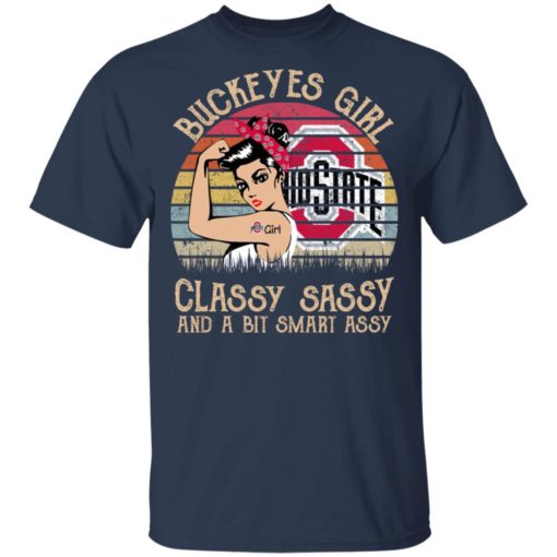 Buckeyes girl classy sassy and a bit smart assy shirt