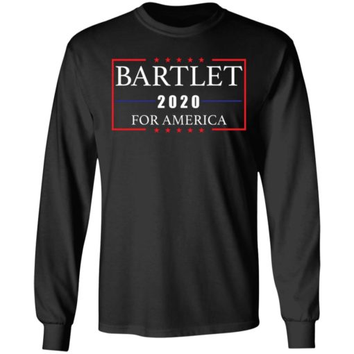 Bartlet 2020 for America shirt
