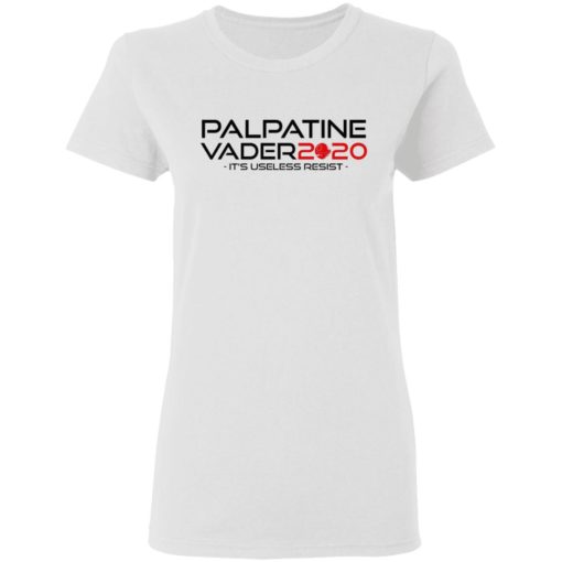 Palpatine Vader 2020 it’s useless resist shirt