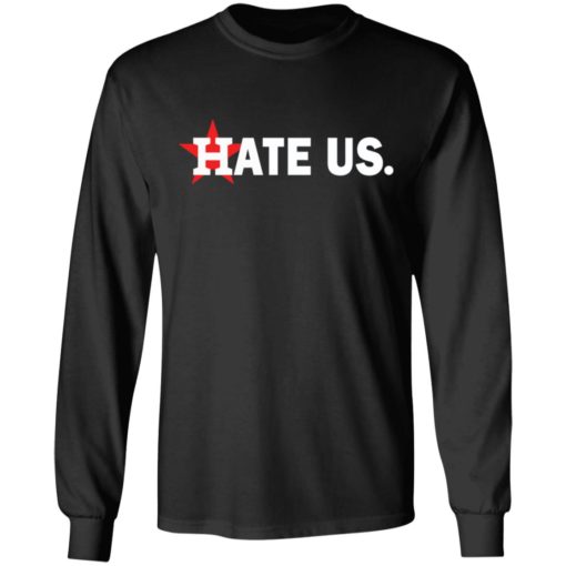 Houston Astros hate us shirt