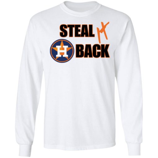 Houston Astros Steal It Back shirt