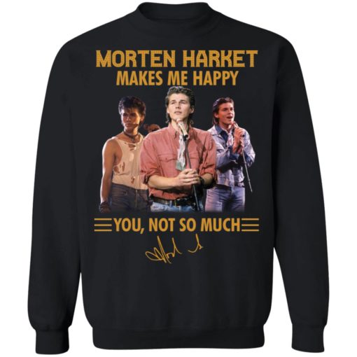 Morten Harket makes me happy you not so much shirt